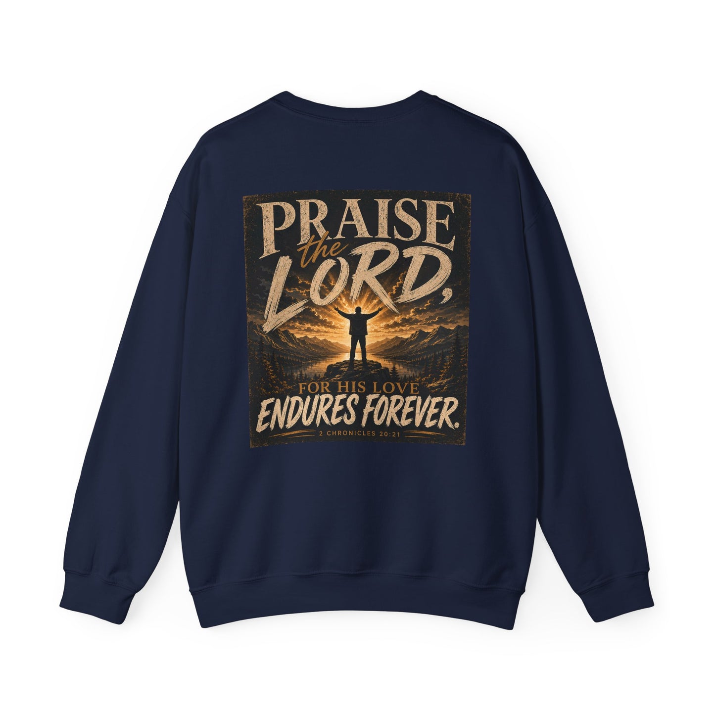 Praise the Lord Christian Sweatshirt | 2 Chronicles 20:21