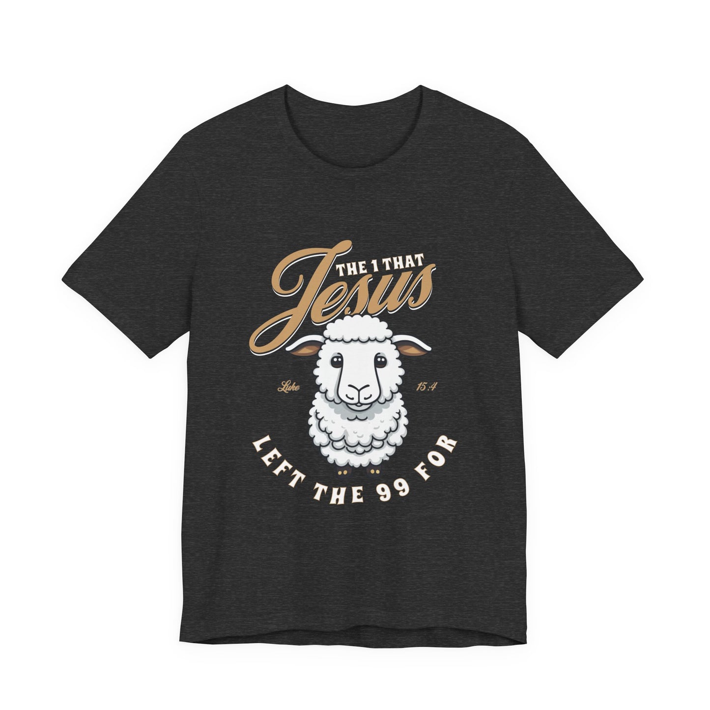 Jesus Left the 99 for Me Christian T-shirt | Luke 15:4
