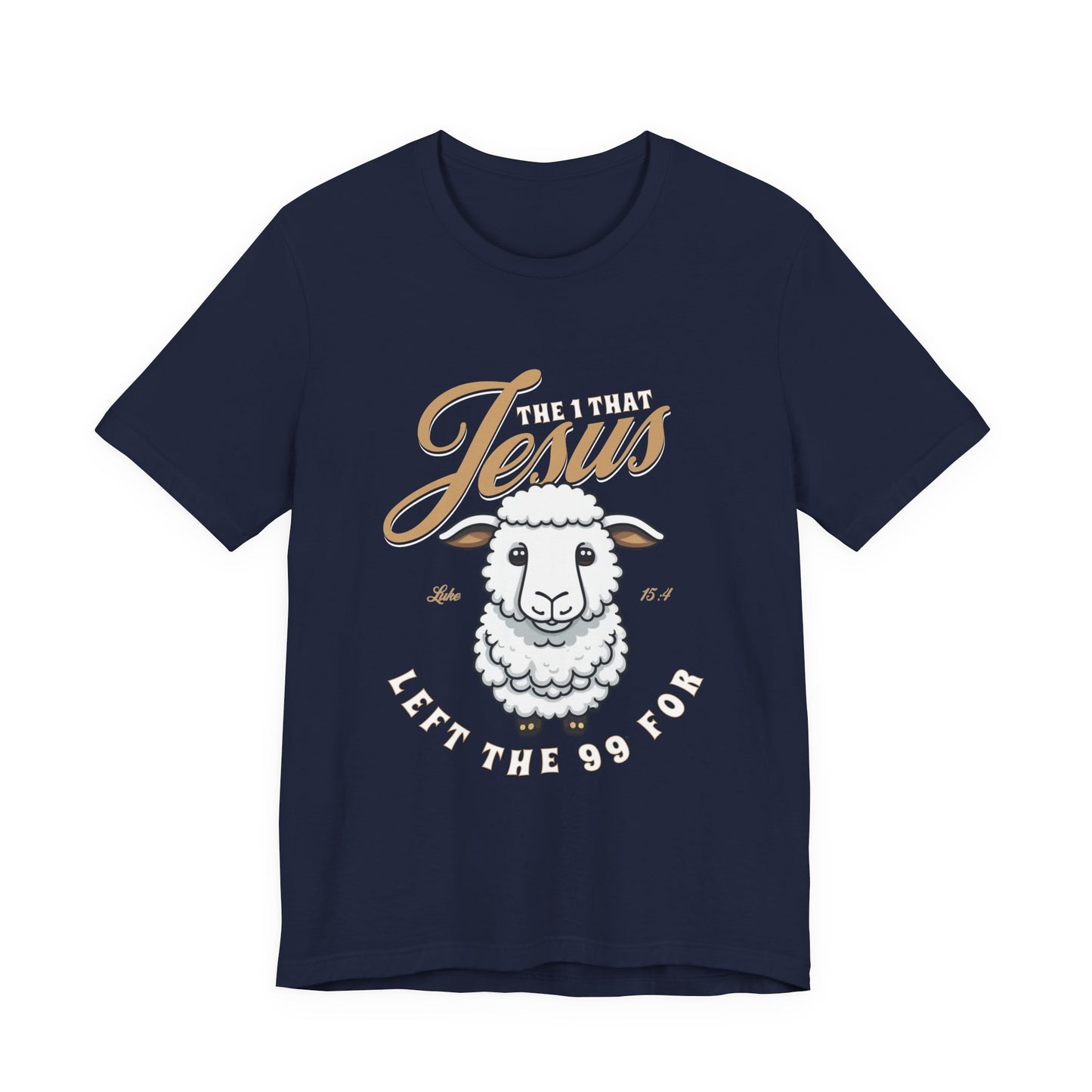 Jesus Left the 99 for Me Christian T-shirt | Luke 15:4