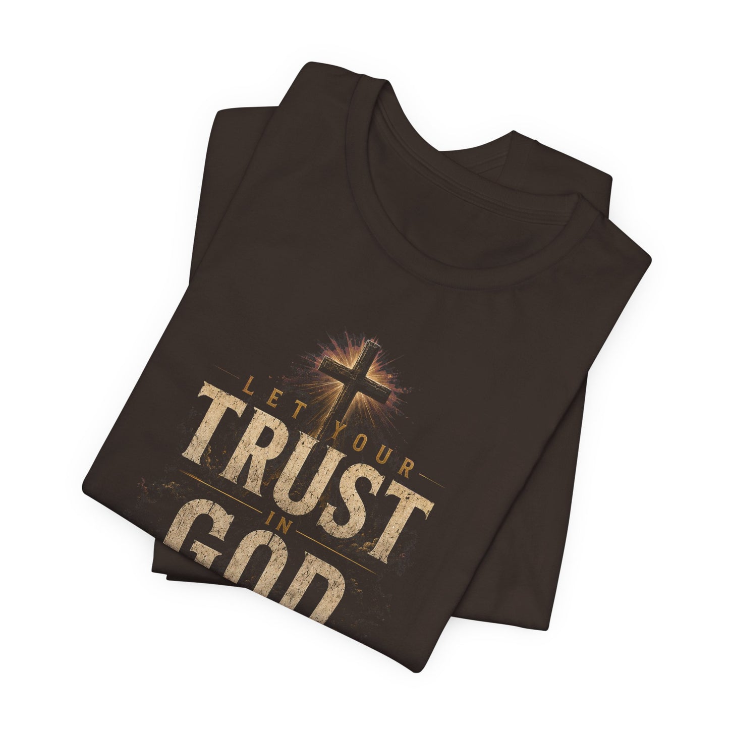 Trust in God Christian T-Shirt | Proverbs 3:5–6