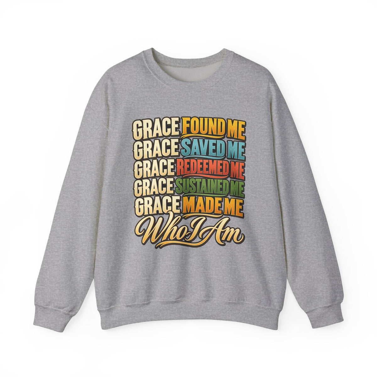 Grace Found Me Who I Am Sweatshirt - Christian Faith Crewneck