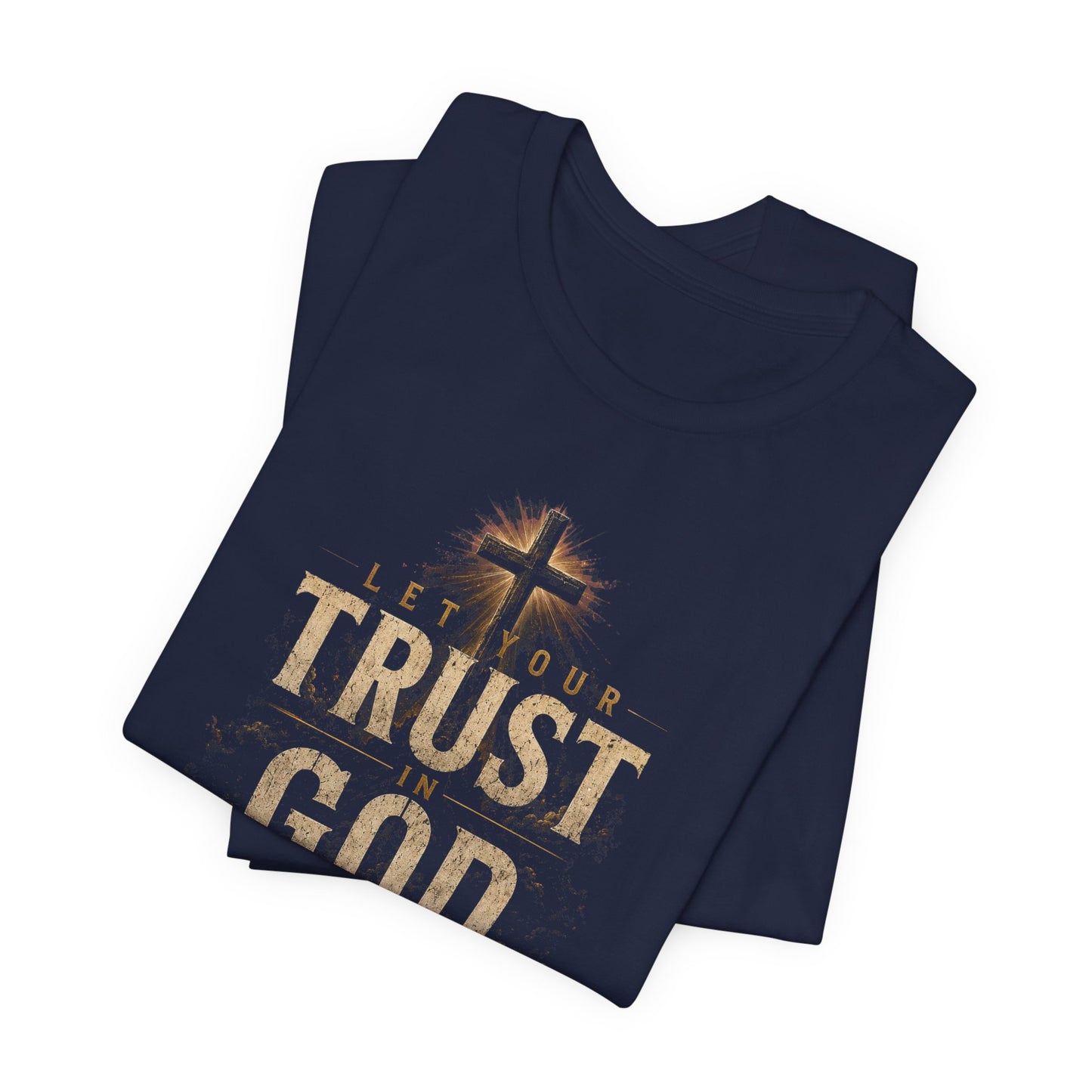 Trust in God Christian T-Shirt | Proverbs 3:5–6