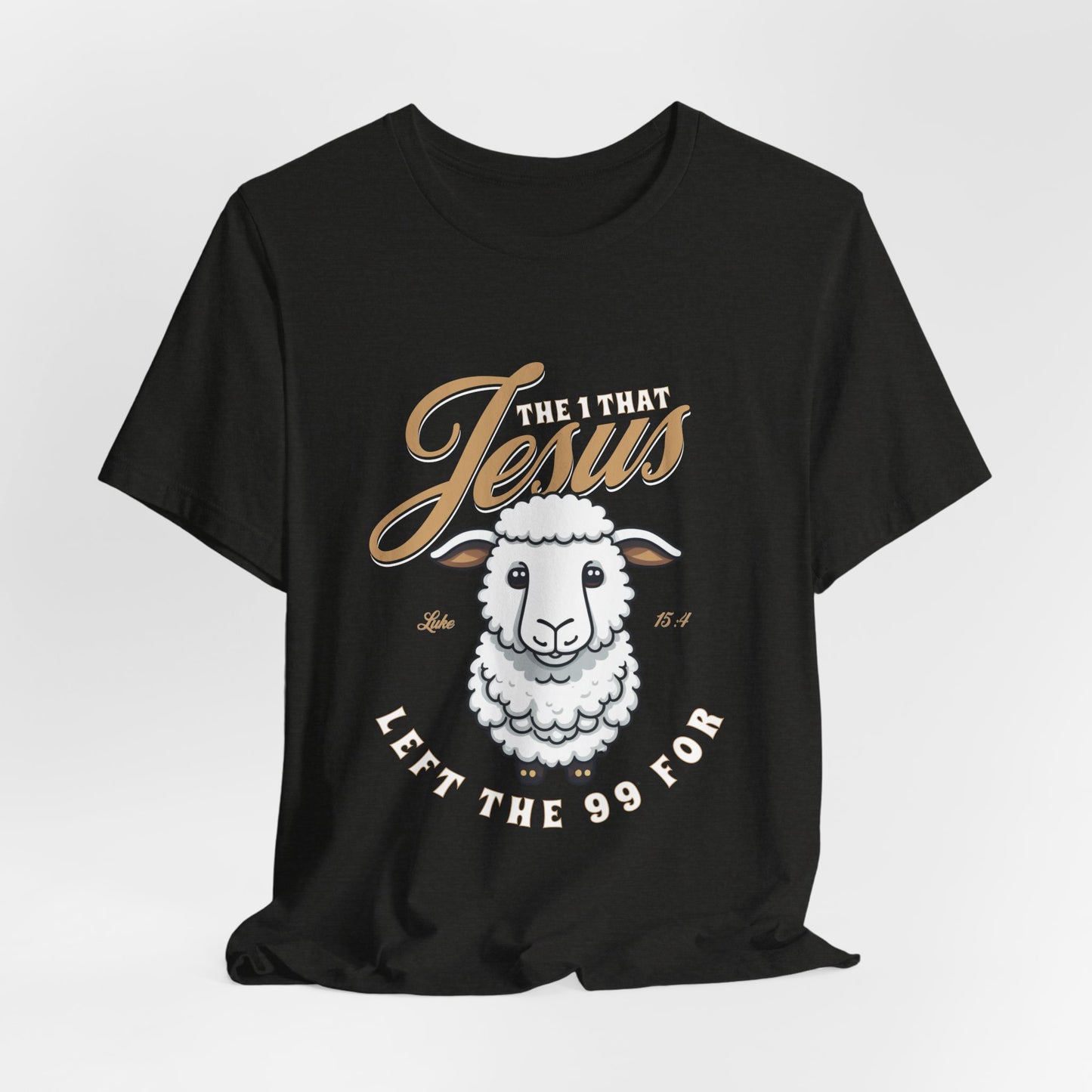 Jesus Left the 99 for Me Christian T-shirt | Luke 15:4