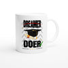 Dreamer Vs Doer Graduation Celebration White Ceramic Coffee 11oz Mugs