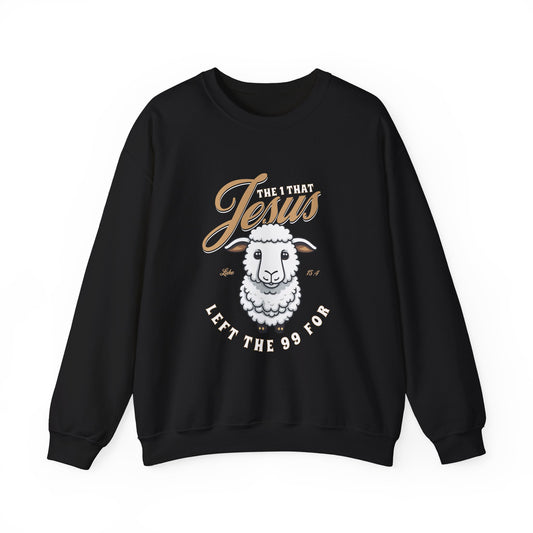 Christian Crewneck Sweatshirt — "The 1 That Jesus Left The 99 For" Sheep Graphic