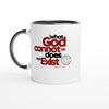 What God Cannot Do Does Not Exist White Ceramic Coffee 11oz Mugs