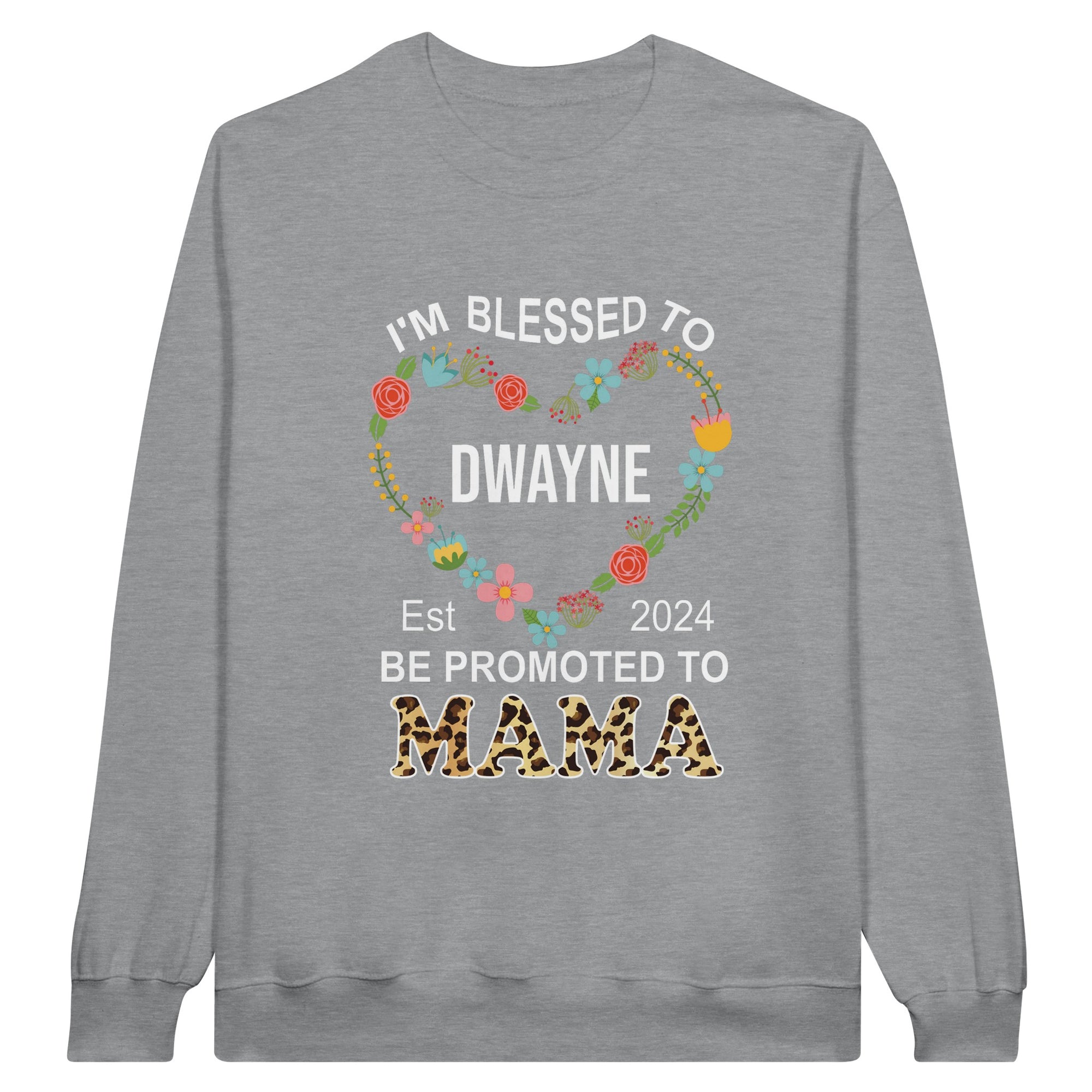 I m Blessed Mama Tee with Flower Heart Leopard Print Unisex Sweatshirt Faith Alive Favor