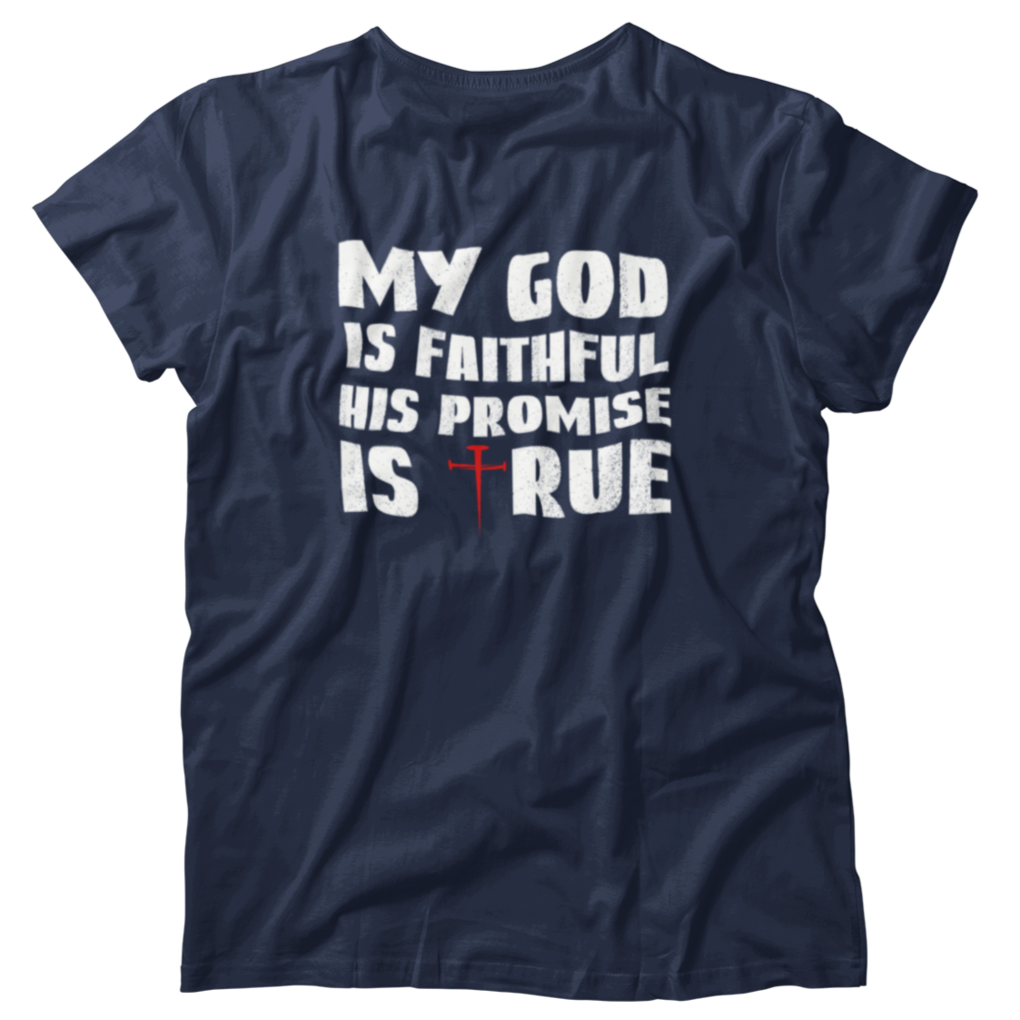 My God Is Faithful His Promise Is True Christian Premium Shirt