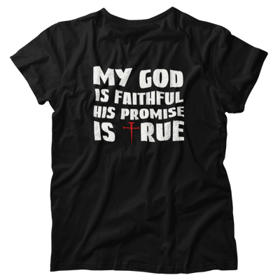 My God Is Faithful His Promise Is True Christian Premium Shirt