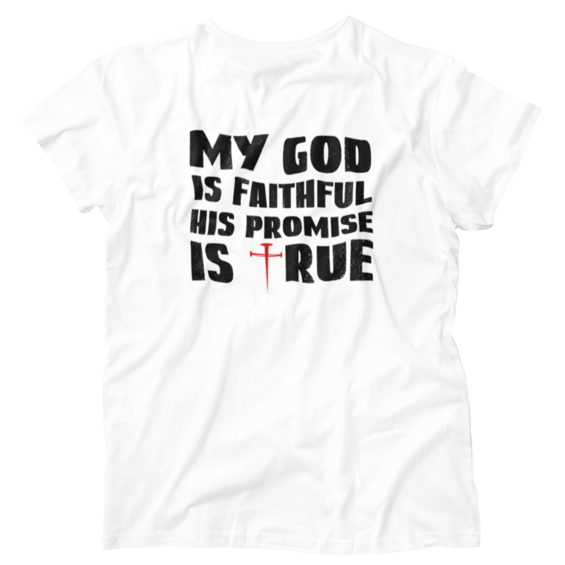 My God Is Faithful His Promise Is True Christian Premium Shirt