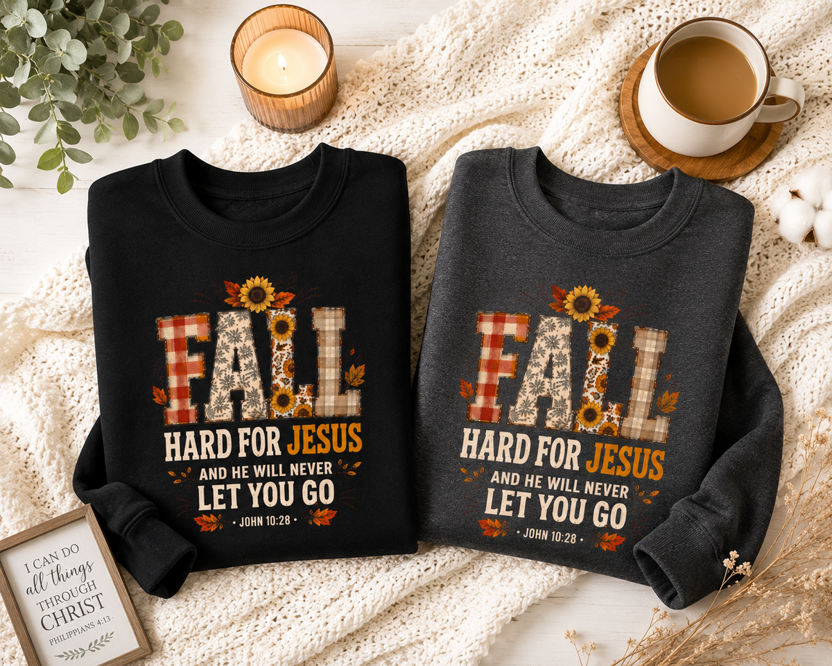 Fall Hard for Jesus Christian Fall Sweatshirt | John 10:28. Christian Fall Sweatshirt, Autumn Bible Verse Sweatshirt, Faith Based Fall Shirt.