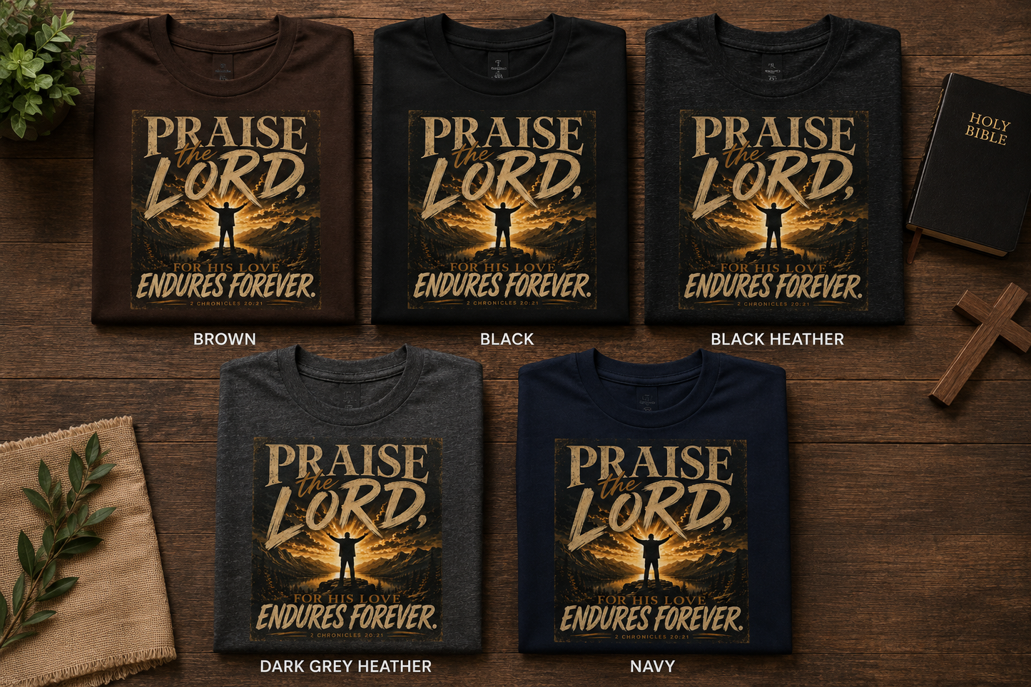 Praise the Lord Christian T-shirt | 2 Chronicles 20:21